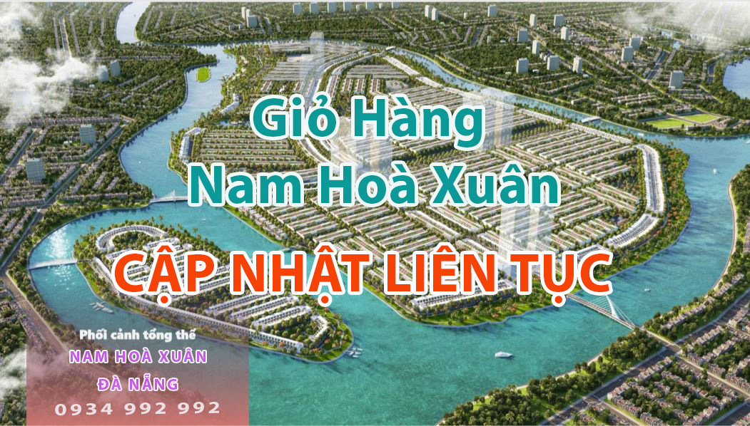 CẬP NHẬT DANH SÁCH HÀNG ĐANG BÁN TẠI NAM HOÀ XUÂN